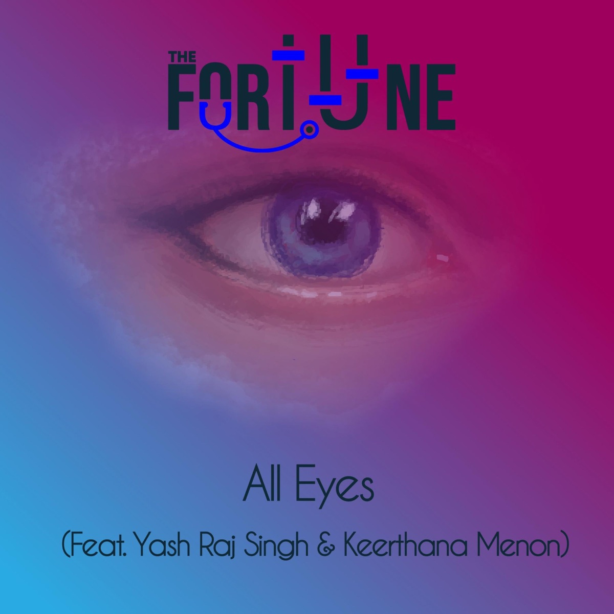 All Eyes (feat. Yash Raj Singh & Keerthana Menon) - Single by The Fortune album cover