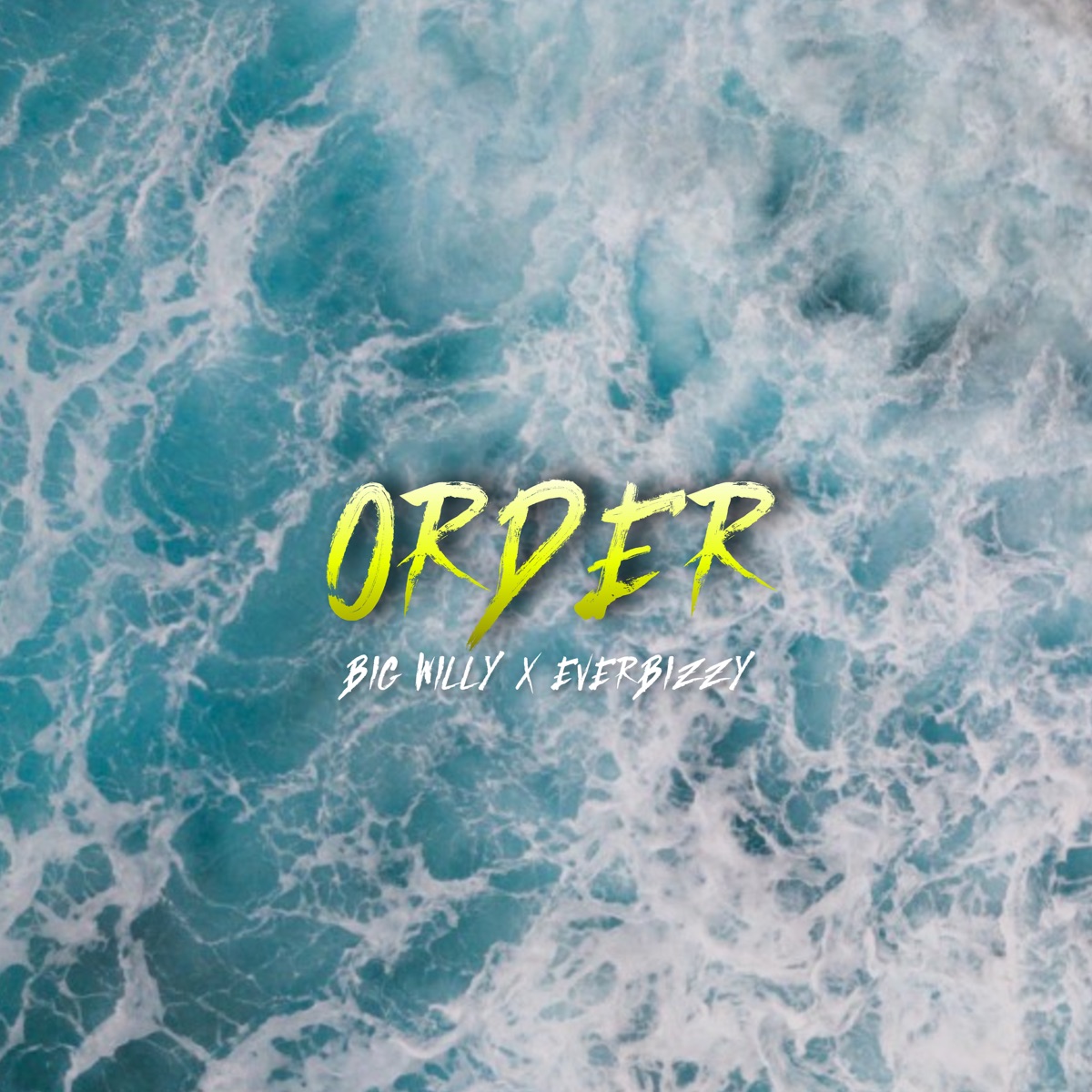 Order - Single by Everbizzy & Big Willy album cover