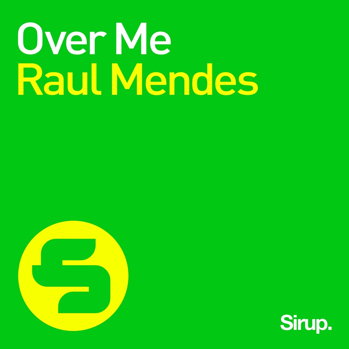 Over Me - Single by Raul Mendes album cover