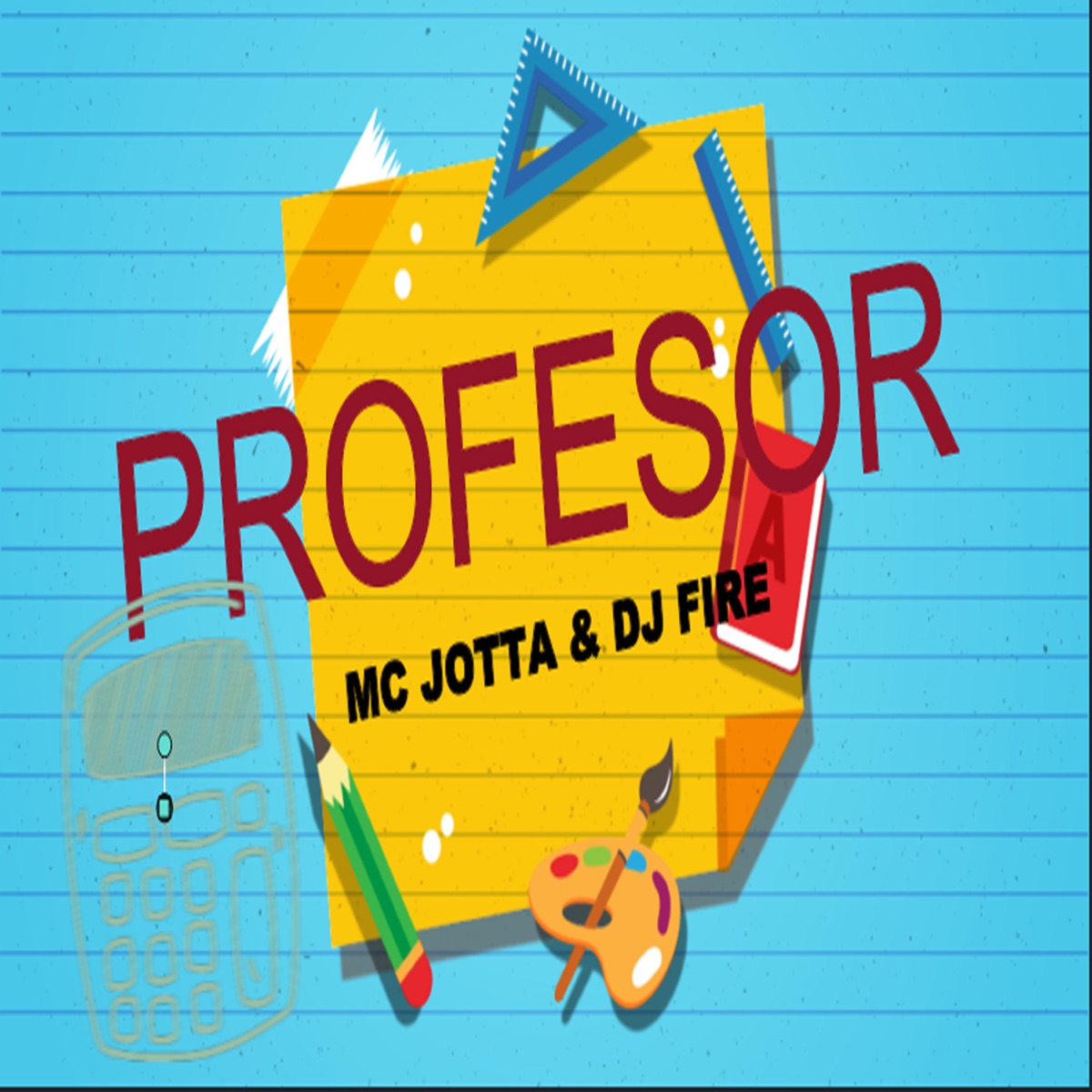 Profesor - Single by Mc Jotta & DJ Fire album cover