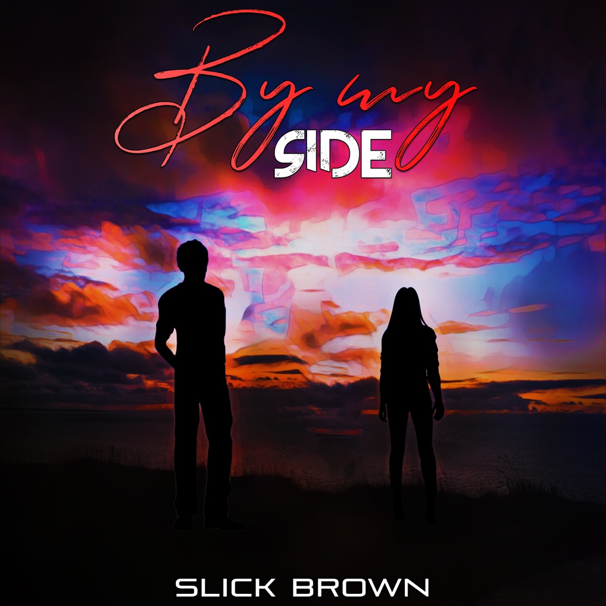 By My Side - Single by Slick Brown album cover