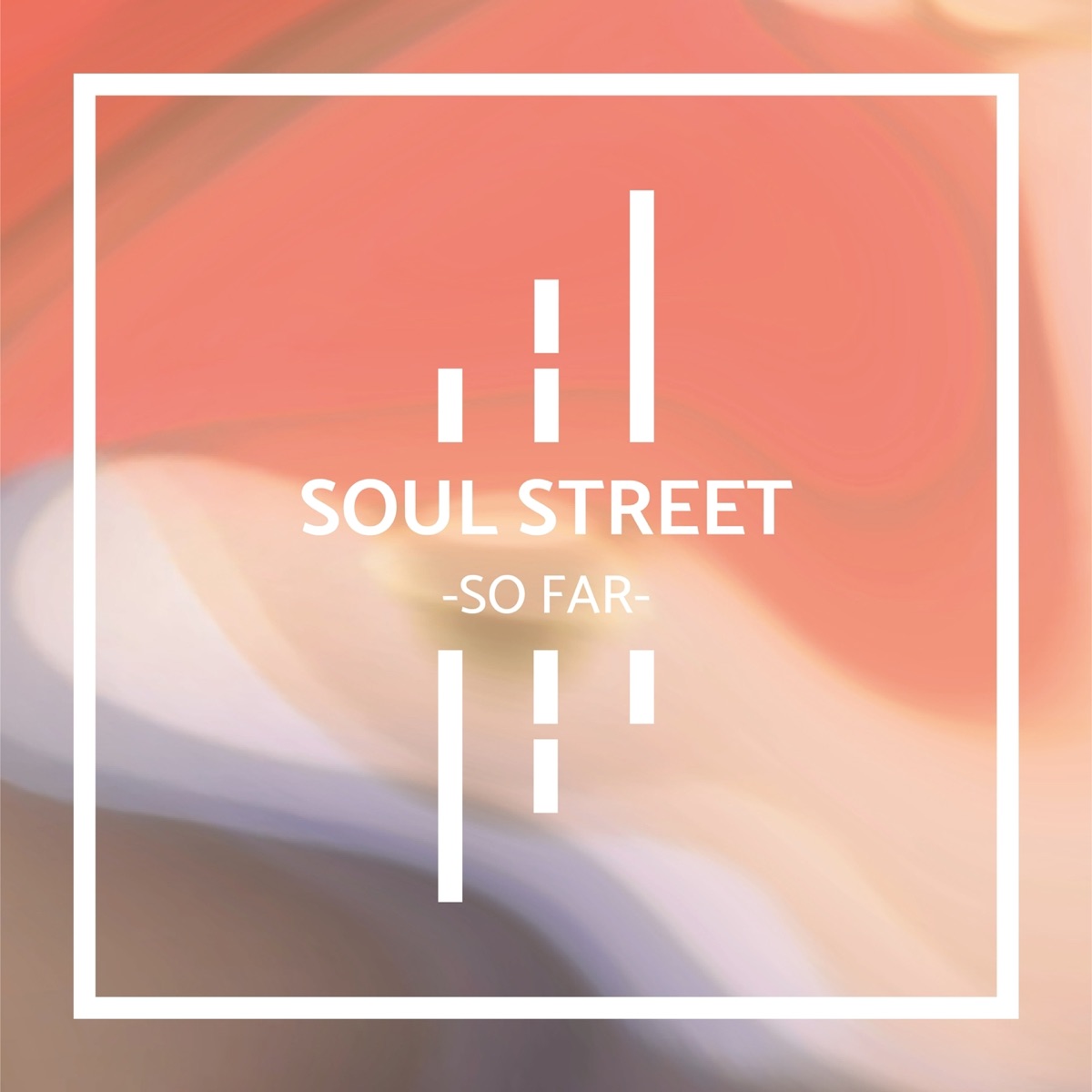 So Far - Single by Soulstreet album cover
