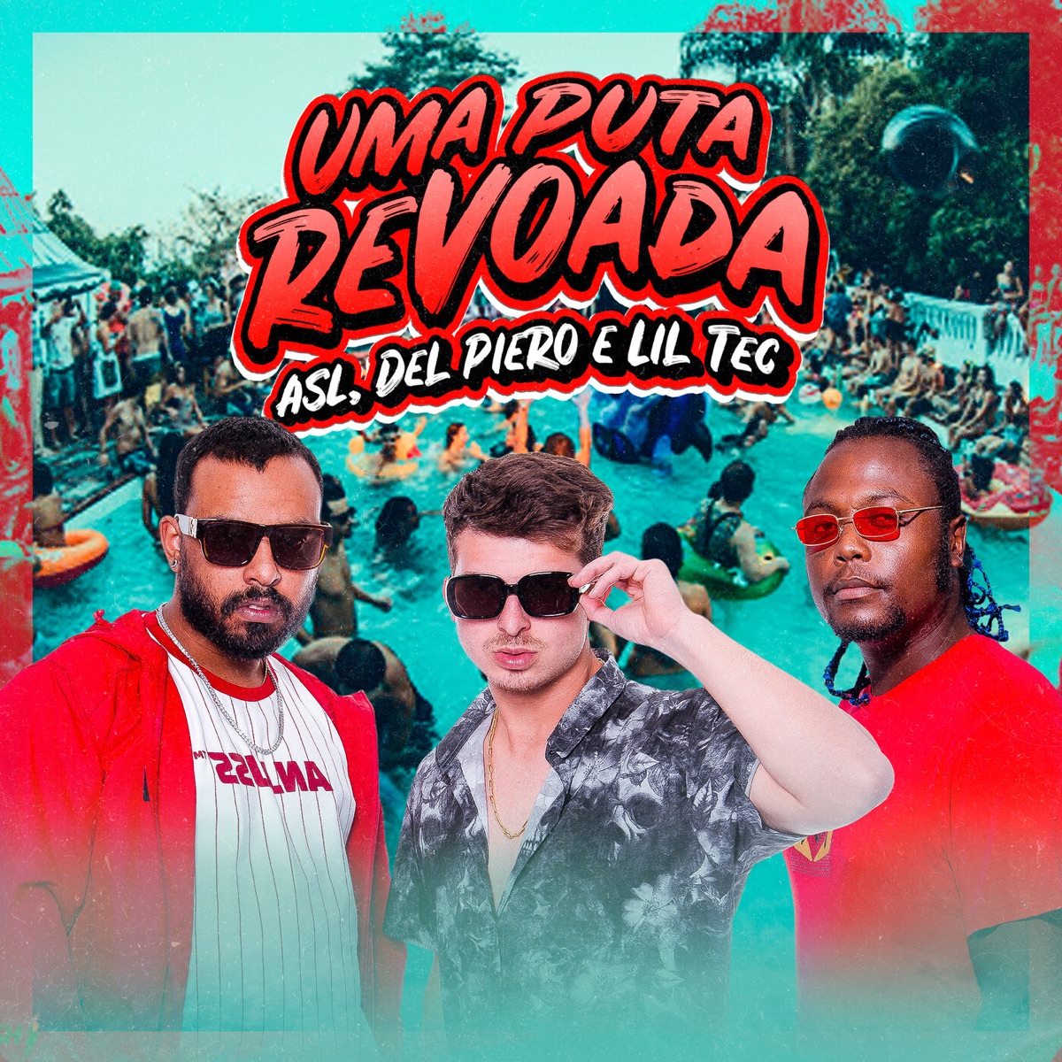 Uma puta revoada - Single by ASL, MC Del Piero & Lil Tec album cover