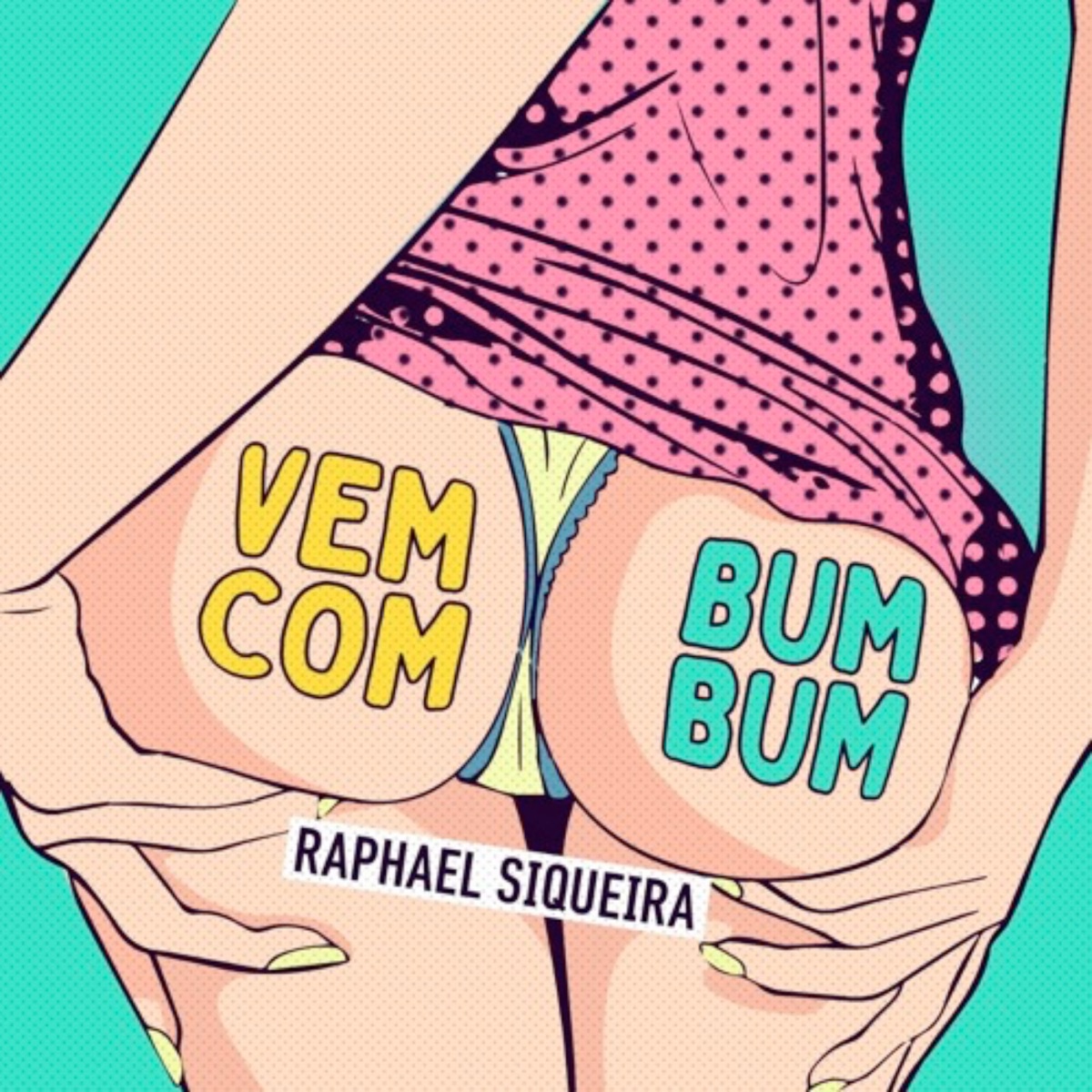 Vem com Bumbum - Single by Raphael Siqueira album cover