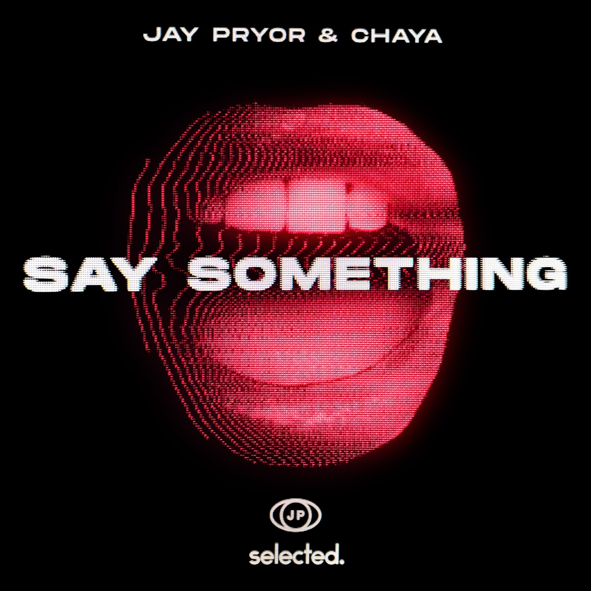 Say Something (Club Mix) - Single by Jay Pryor & Chaya album cover