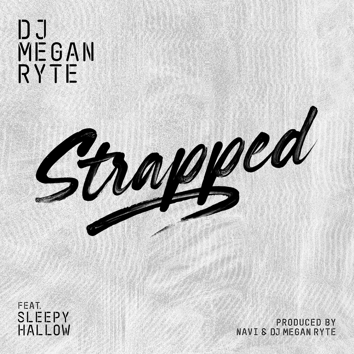Strapped (feat. Sleepy Hallow) - Single by DJ Megan Ryte album cover