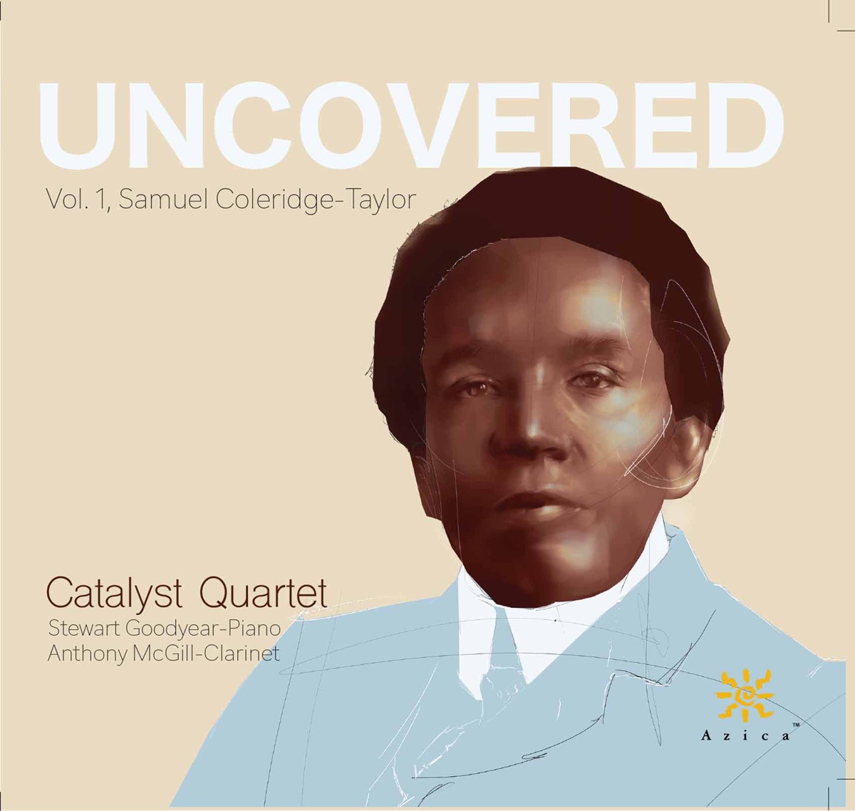 Uncovered, Vol. 1: Samuel Coleridge-Taylor by Catalyst Quartet, Stewart Goodyear & Anthony McGill album cover