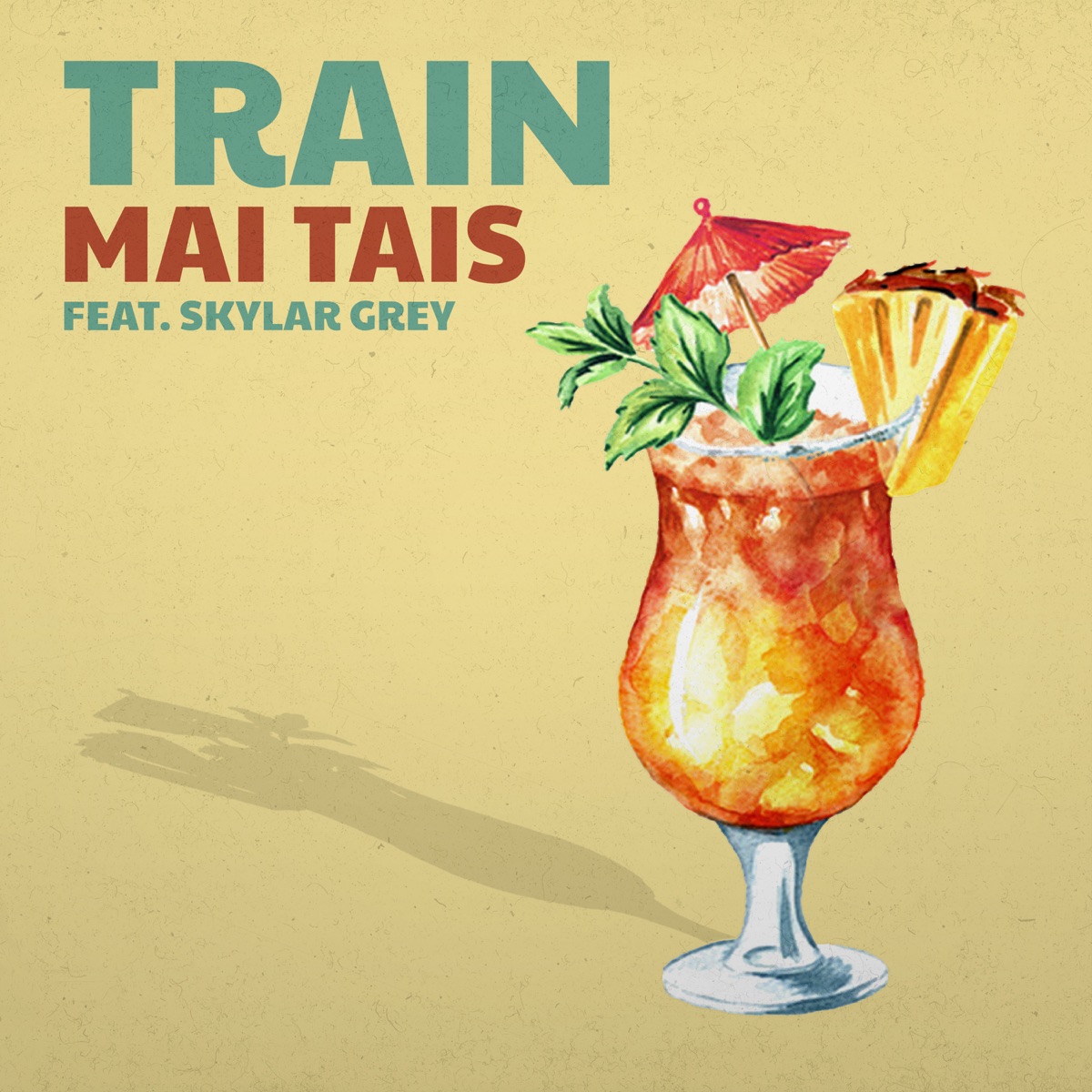 Mai Tais - Single by Train & Skylar Grey album cover