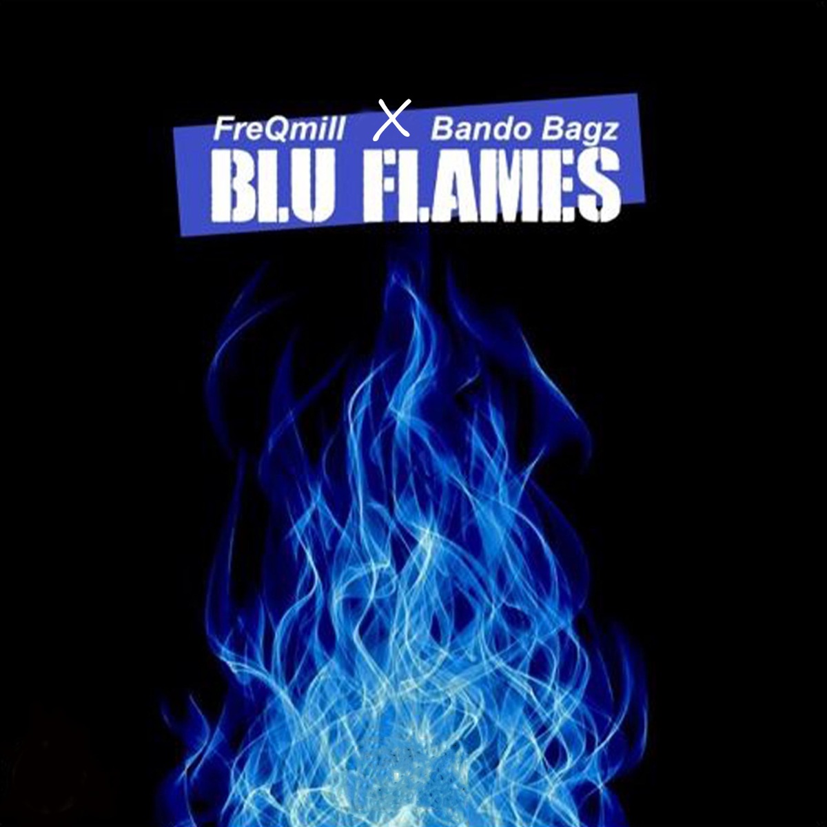 Blu Flames (feat. Bando Bagz )feat. Bando Bagz[ - Single by Bando Bagz album cover