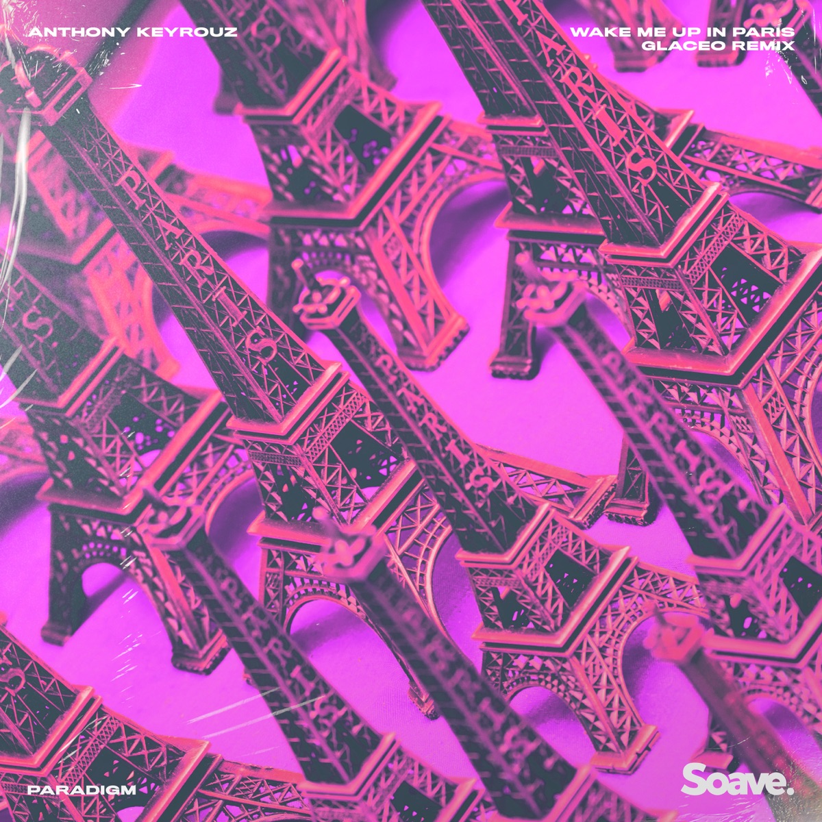 Wake Me Up In Paris (Glaceo Remix) - Single by Anthony Keyrouz & Paradigm album cover