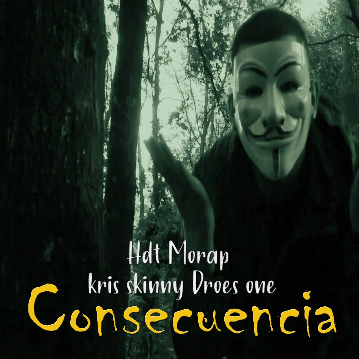 Consecuencia (feat. Morap, Kris Skinny & Droesone) - Single by Hdt album cover