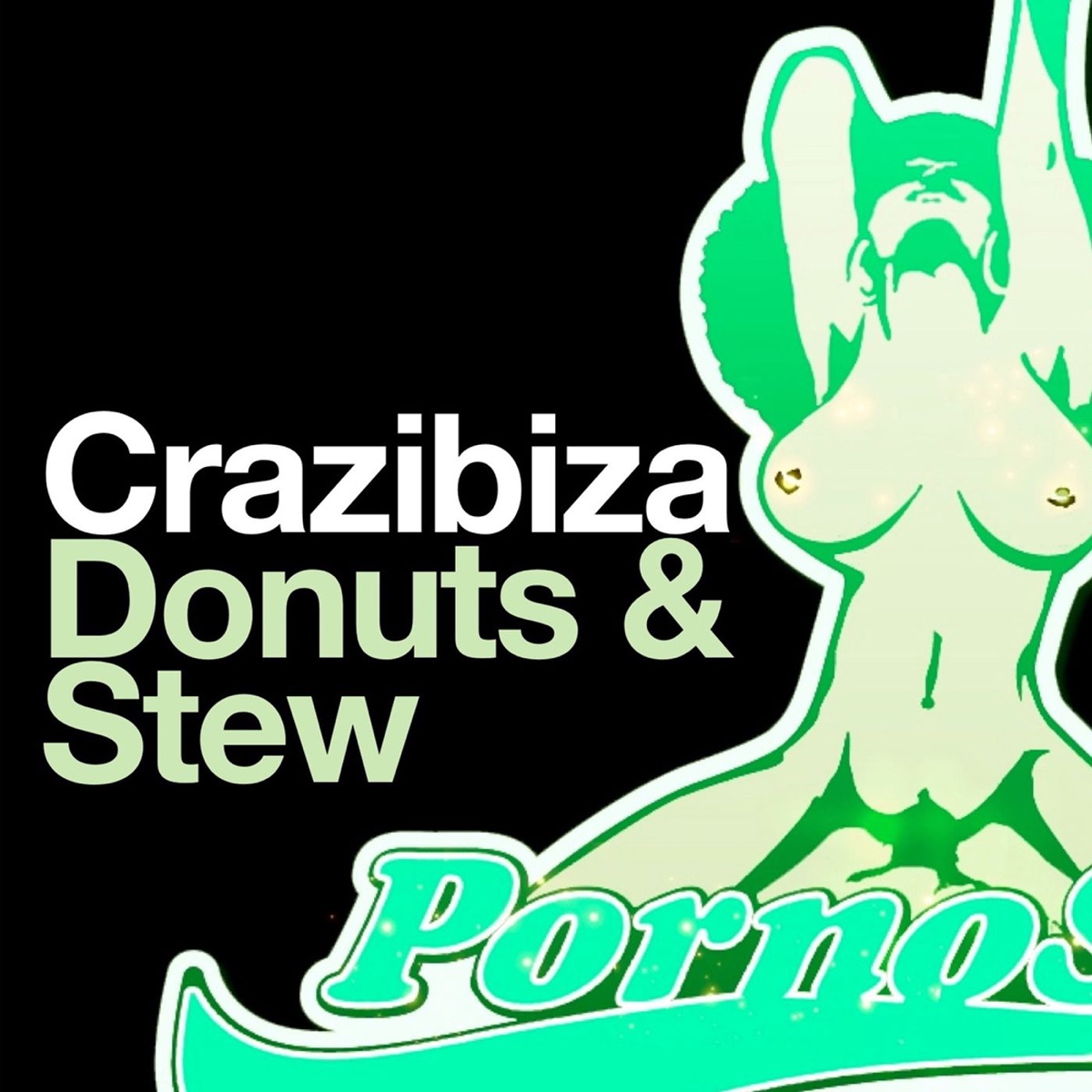 Donuts & Stew by Crazibiza album cover