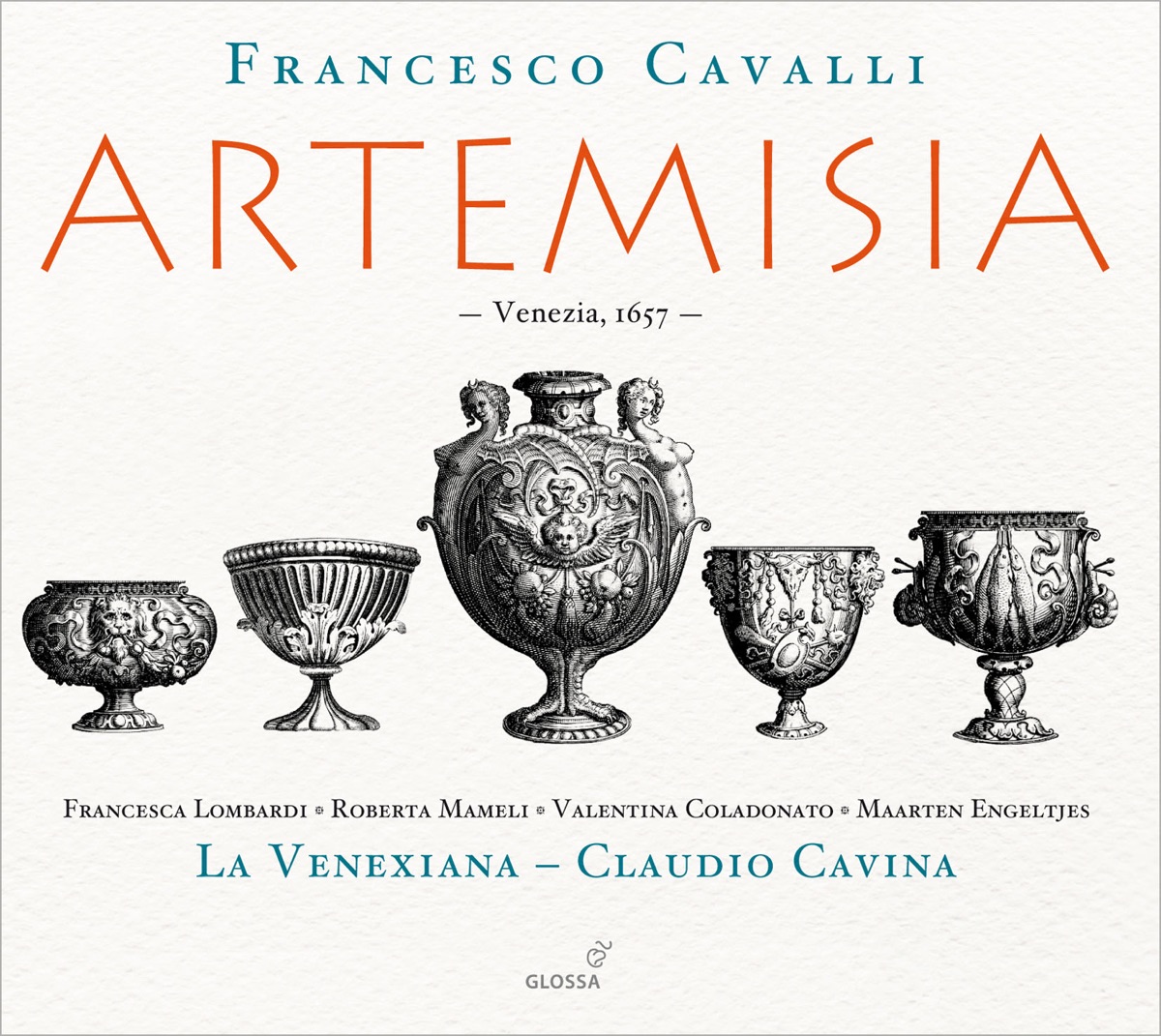 Cavalli: Artemisia by Salvo Vitale, Claudio Cavina, La Venexiana, Venexiana, La, Roberta Mameli, Francesca Lombardi Mazzulli, Valentina Coladonato, Maarten Engeltjes, Andrea Arrivabene, Marina Bartoli, Silvia Frigato, Alberto Allegrezza & Alessandro Giangrande album cover