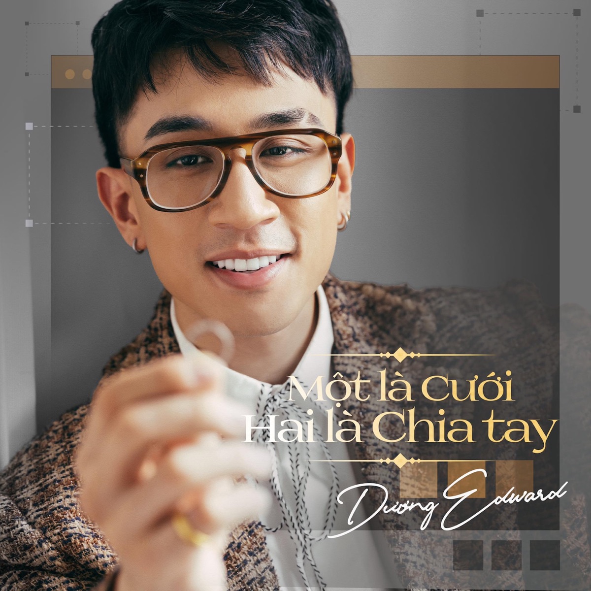 Một Là Cưới Hai Là Chia Tay (feat. Mr. A) - Single by Dương Edward album cover