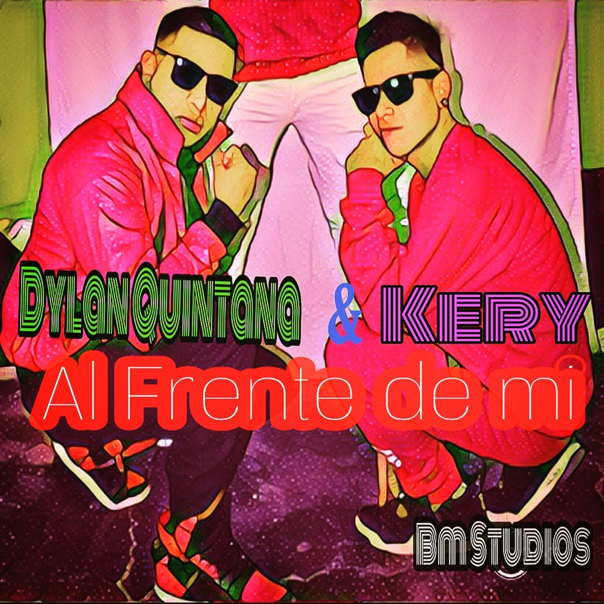Al frente de mi (feat. Kery) - Single by DYLAN QUINTANA album cover
