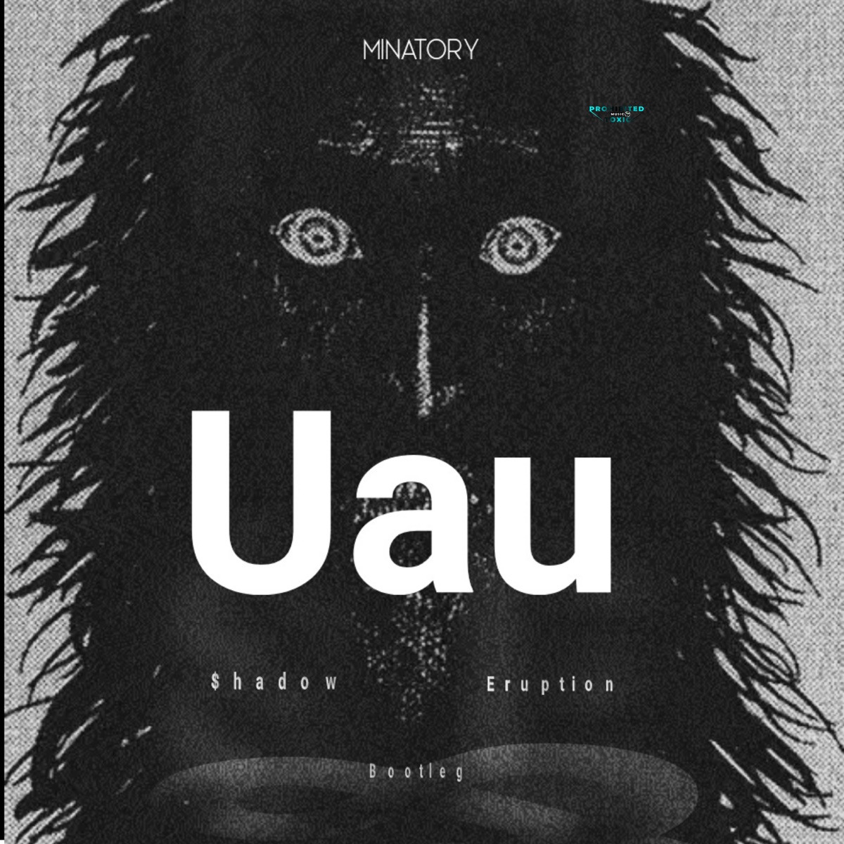 Uau - Single by Minatory, Eruption & Shadow album cover