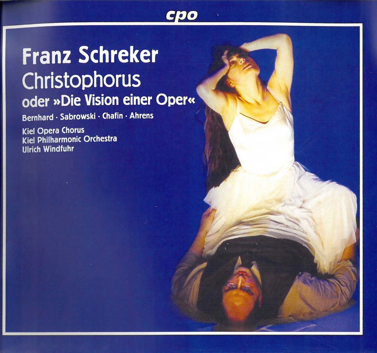 Schreker: Christophorus, oder Die Vision einer Oper (Live) by Kiel Philharmonic Orchestra, Ulrich Windfuhr, Robert Chafin, Jörg Sabrowski, Susanne Bernhard, Hans Georg Ahrens & Matthias Klein album cover
