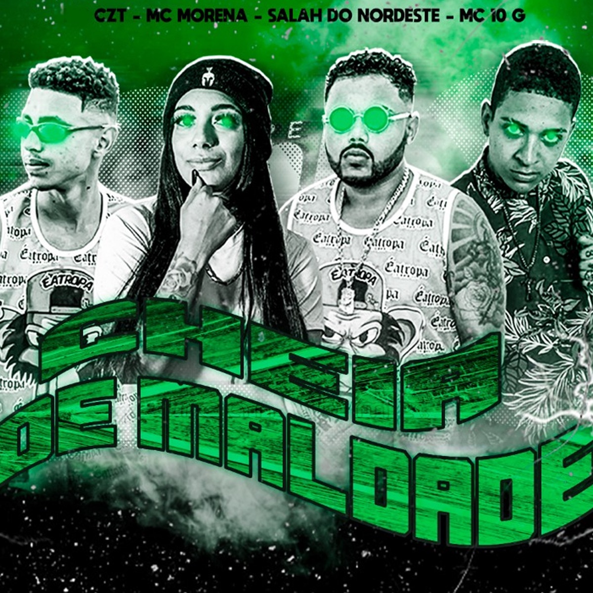 Cheia de Maldade - Single by CZT, Salah do Nordeste, MC 10G & MC Morena album cover