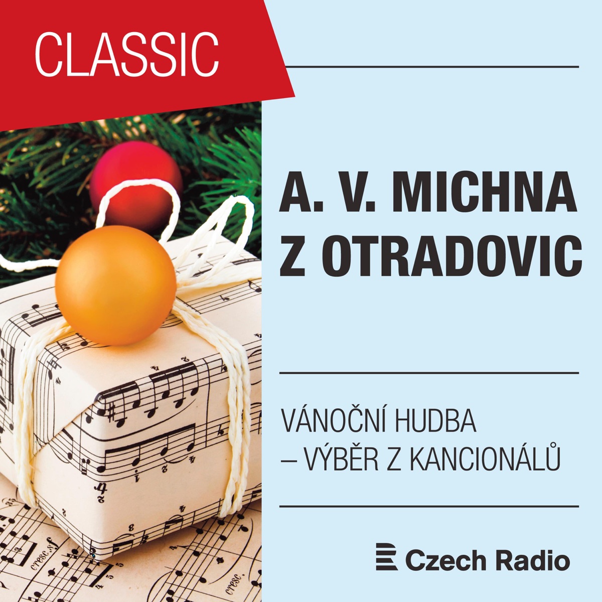 A. V. Michna z Otradovic: Vánoční hudba - výběr z kancionálů by Jihočeská Filharmonie, Anna Hlavenková, Edita Adlerová & Karel Jakubů album cover
