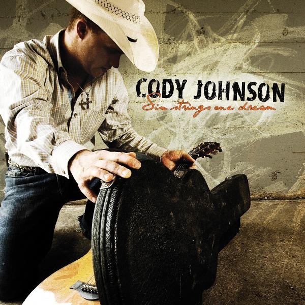 Six Strings One Dream by Cody Johnson album cover