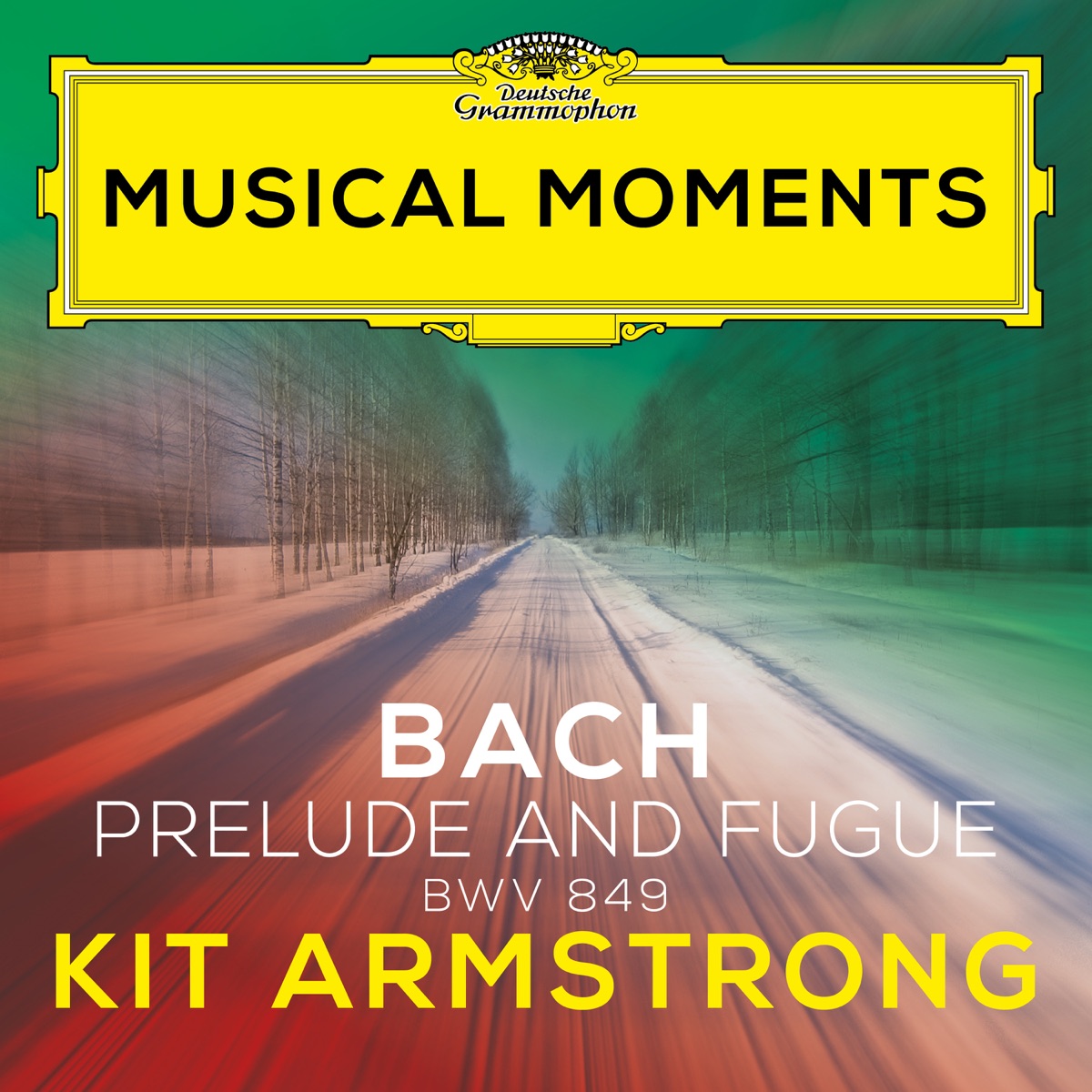 J.S. Bach: Prelude & Fugue in C-Sharp Minor (Well-Tempered Clavier, Book I, No. 4), BWV 849 [Musical Moments] - Single by Kit Armstrong album cover