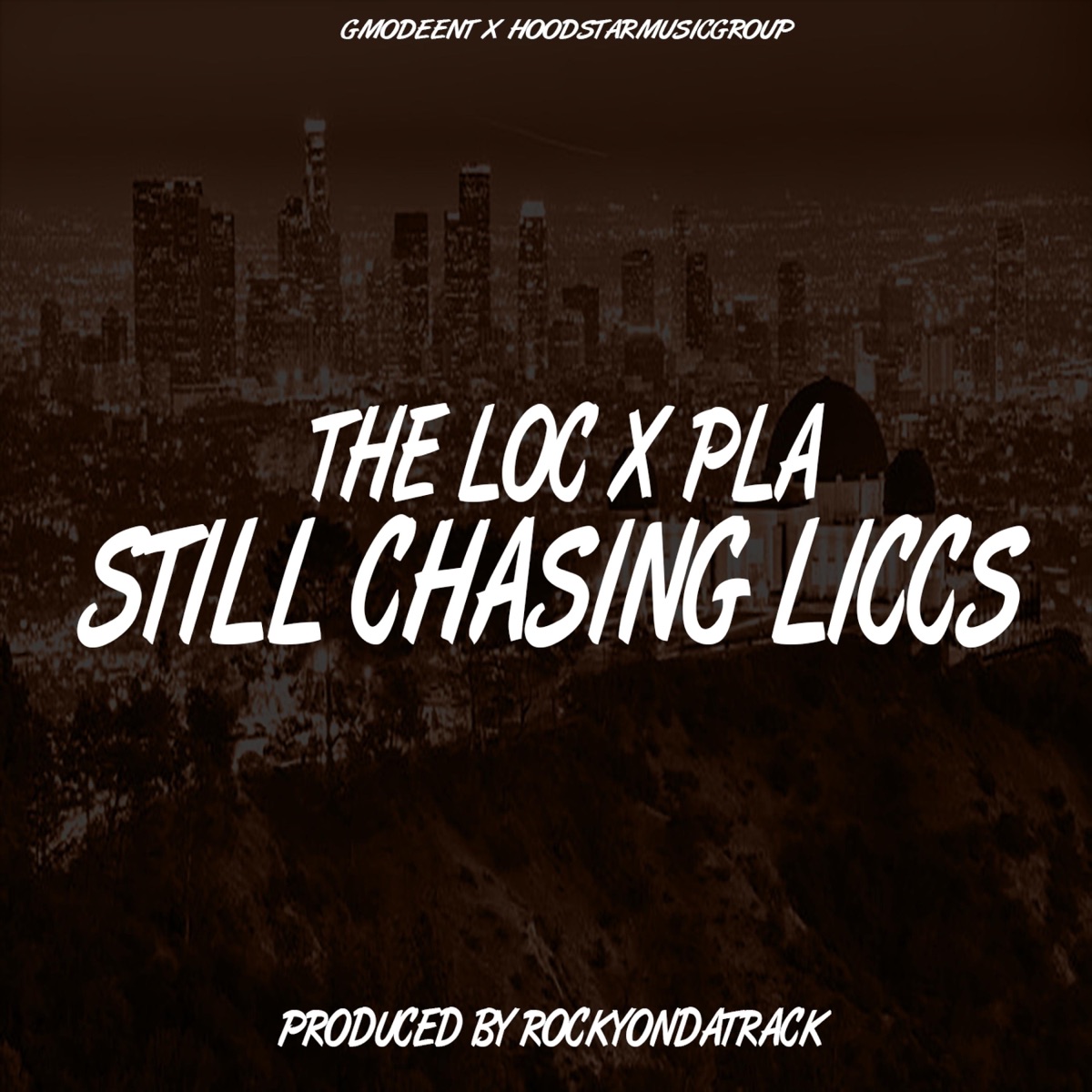 STILL CHASING LICCS - Single by The Loc album cover