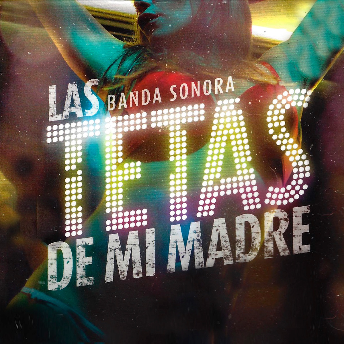 Banda Sonora: Las Tetas de Mi Madre by Crack Family album cover