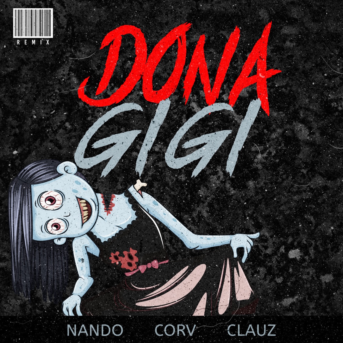 Dona Gigi (Remix) - Single by Clauz, Nando Passos & Corv album cover