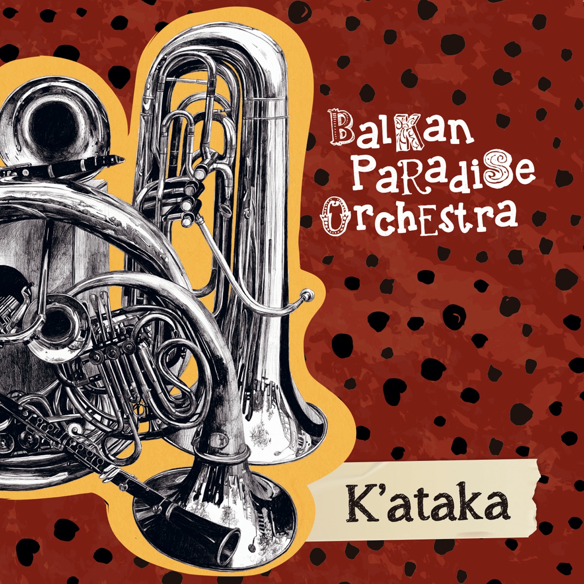 K'ataka by Balkan Paradise Orchestra album cover