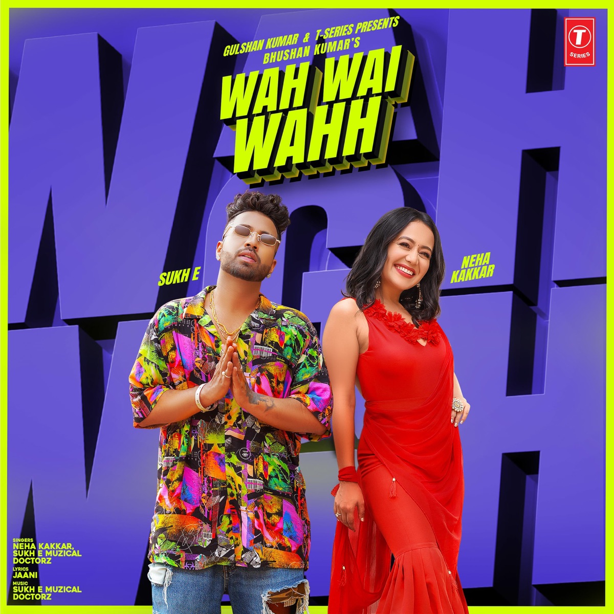 Wah Wai Wahh - Single by Neha Kakkar & Sukh-E Muzical Doctorz album cover