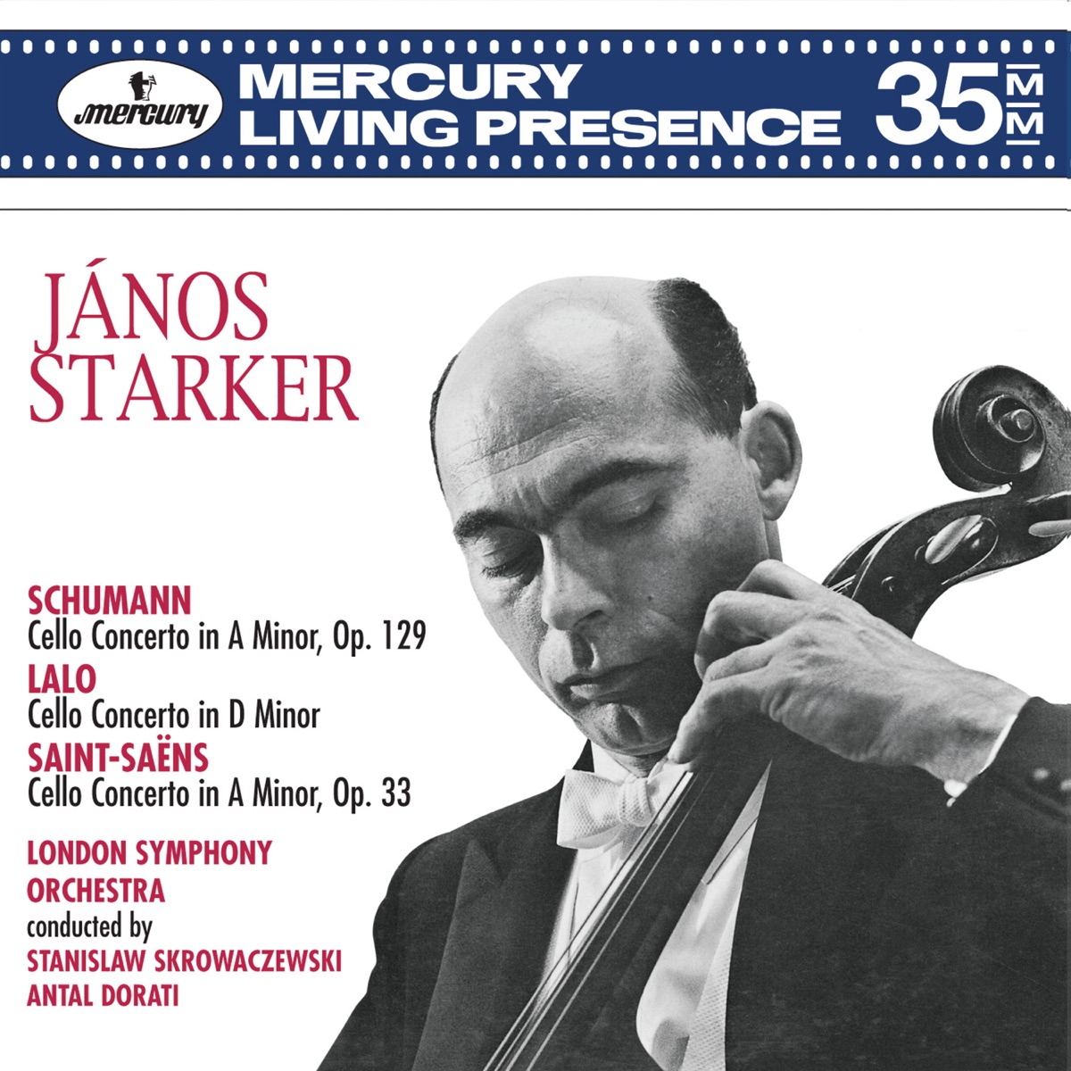 Schumann: Cello Concerto; Lalo: Cello Concerto; Saint-Saens: Cello Concerto No. 1 by János Starker, London Symphony Orchestra, Stanisław Skrowaczewski & Antal Doráti album cover