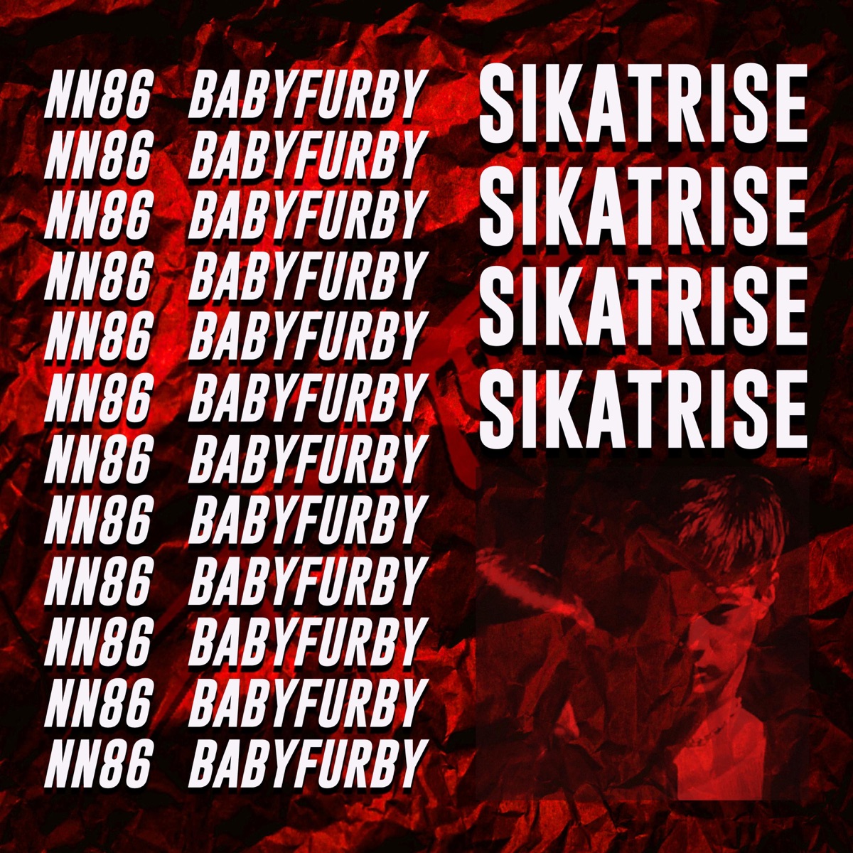 Sikatrise (feat. Babyfurby) - Single by NN 86 album cover