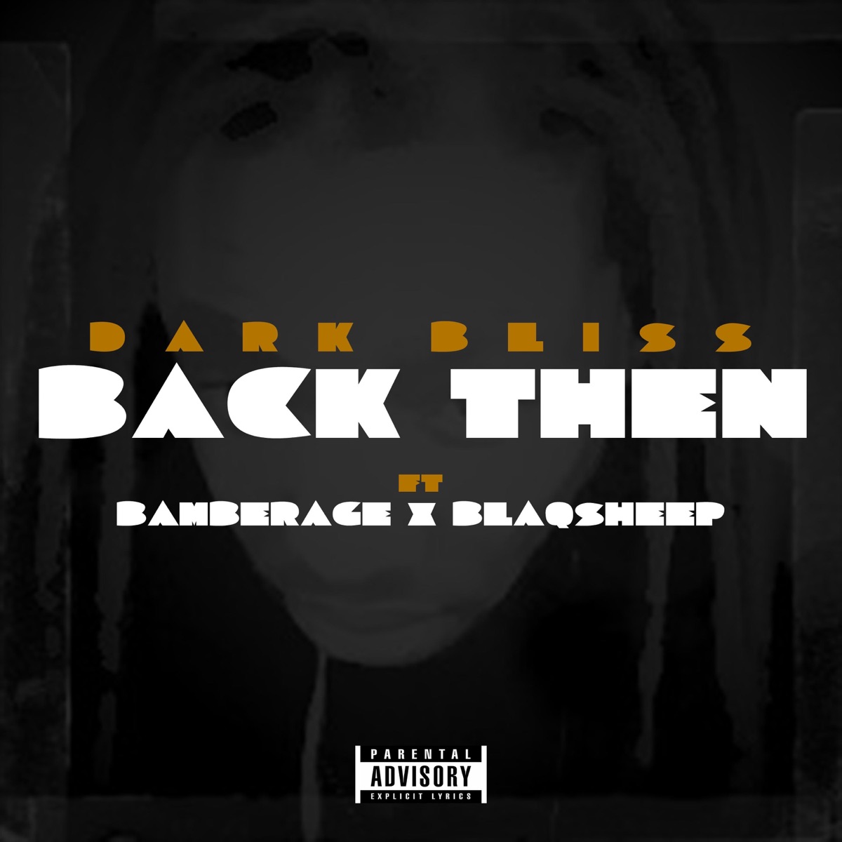 Back Then (feat. Bamberage & BlaQSheep) - Single by Dark Bliss album cover