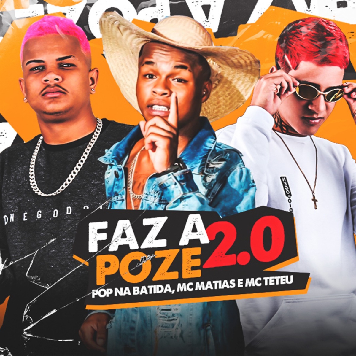 Faz a Pose 2.0 - Single by Mc Matias, Pop na batida & Mc teteu album cover