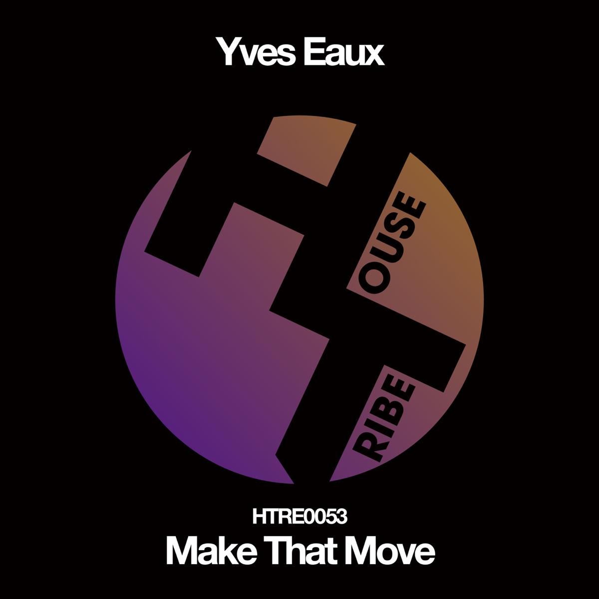 Make That Move - Single by Yves Eaux album cover