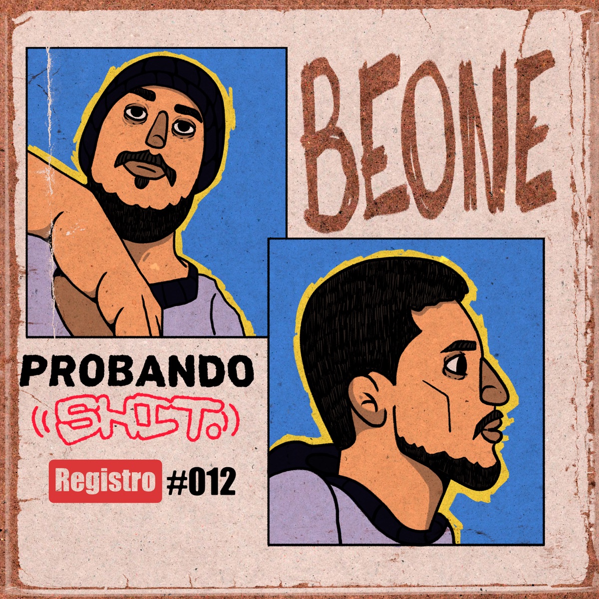 Registro 012 (feat. Be.one) - Single by Probando Shit album cover