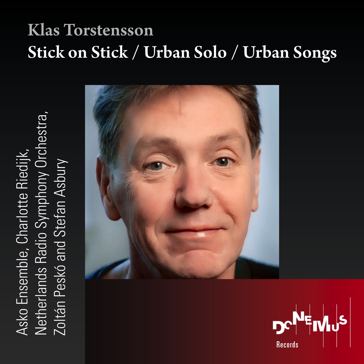 Stick on Stick / Urban Solo / Urban Songs by Asko Ensemble, Charlotte Riedijk, Netherlands Radio Symphony Orchestra, Zoltan Pesko & Stefan Asbury album cover