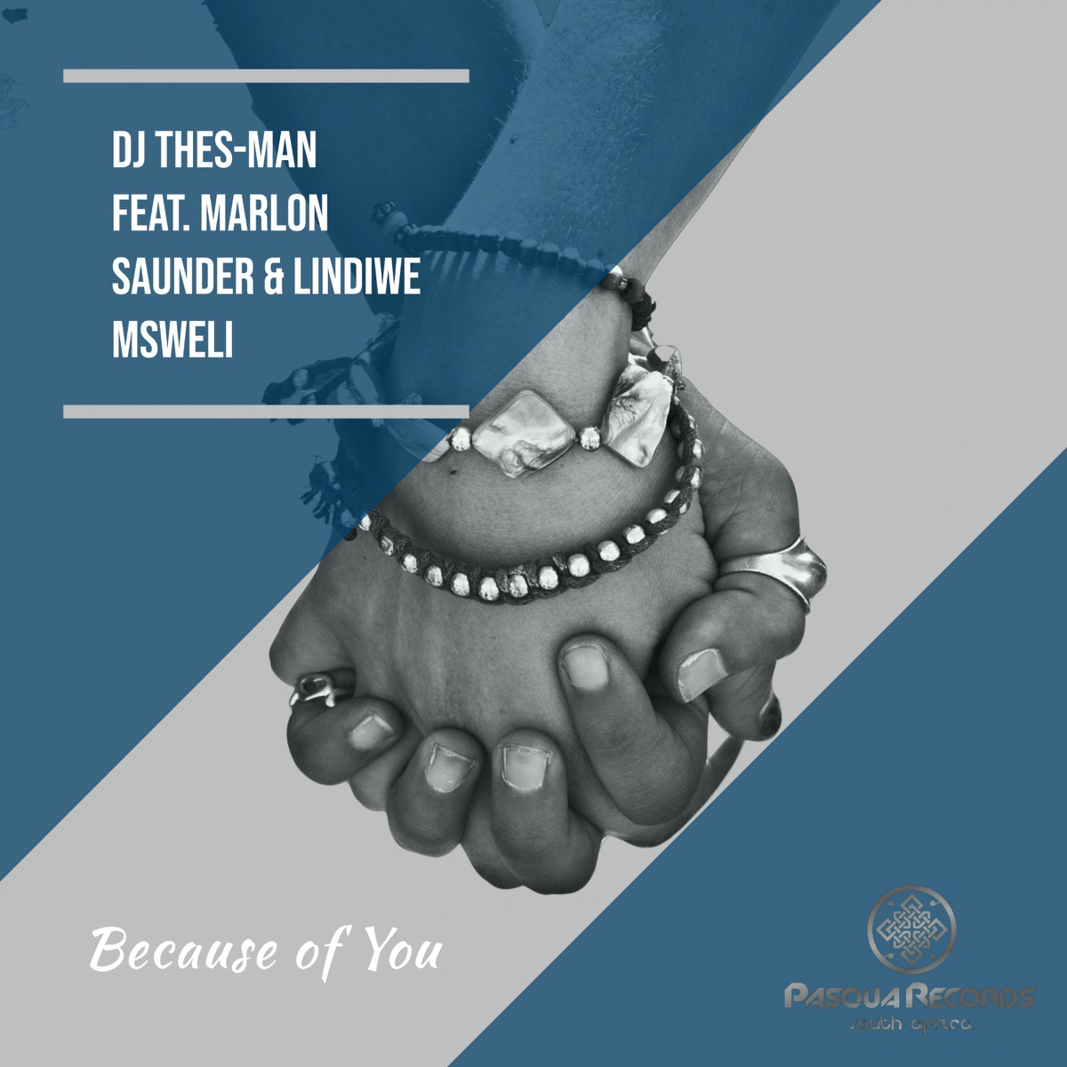 Because of You (feat. DJ Thes-Man & Marlon Saunders) - Single by Dj Thes-Man & Lindiwe Msweli album cover