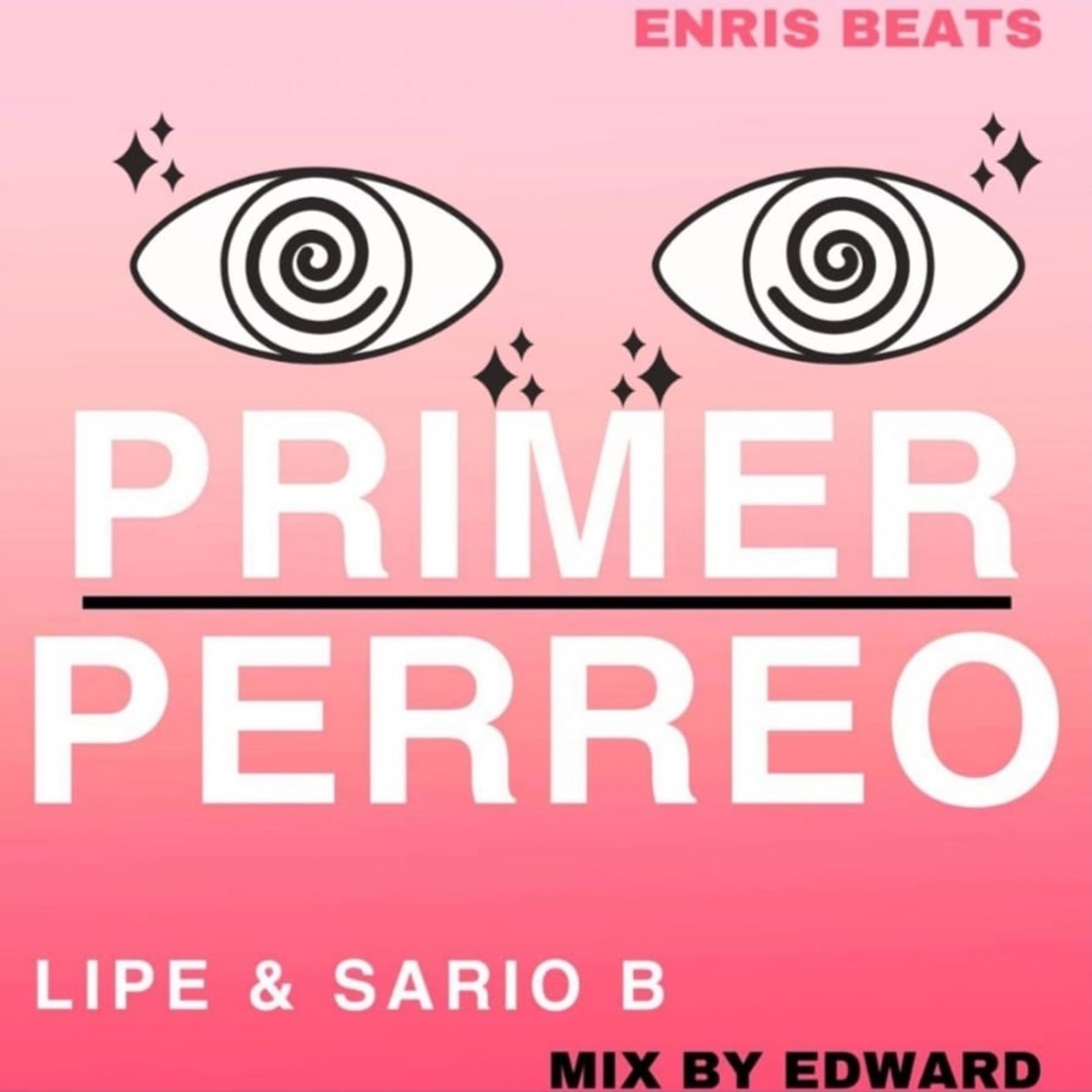 Primer Perreo - Single by Lipe & Sario B album cover