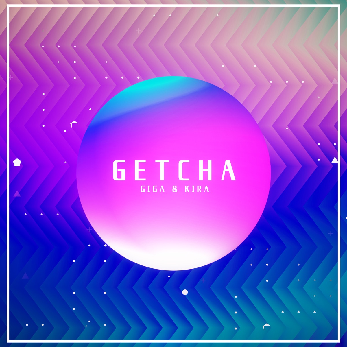 GETCHA! (feat. Hatsune Miku & GUMI) - Single by Giga & KIRA album cover