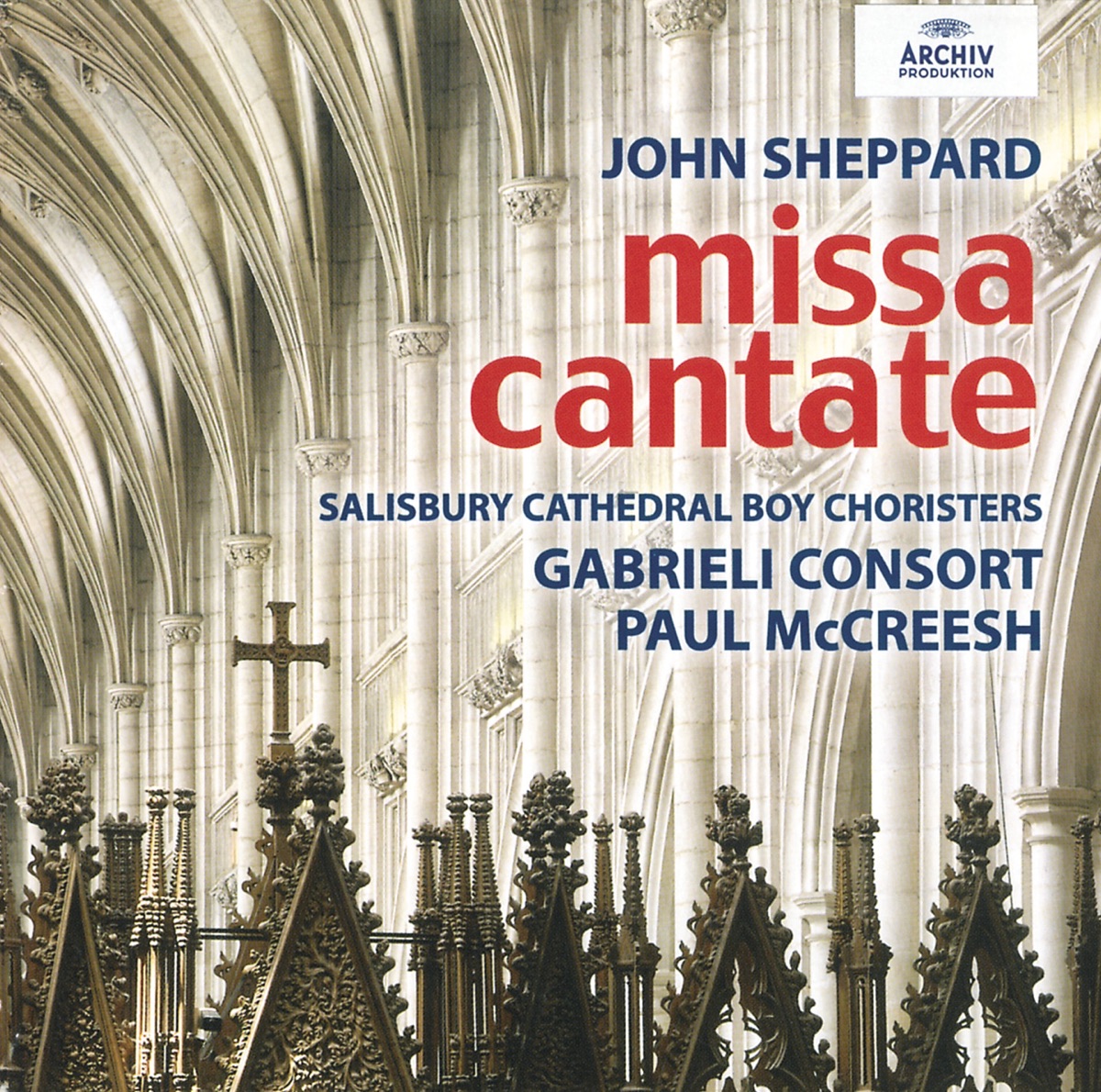 John Sheppard: Missa Cantate by Salisbury Cathedral Choir, Gabrieli Consort & Players & Paul McCreesh album cover