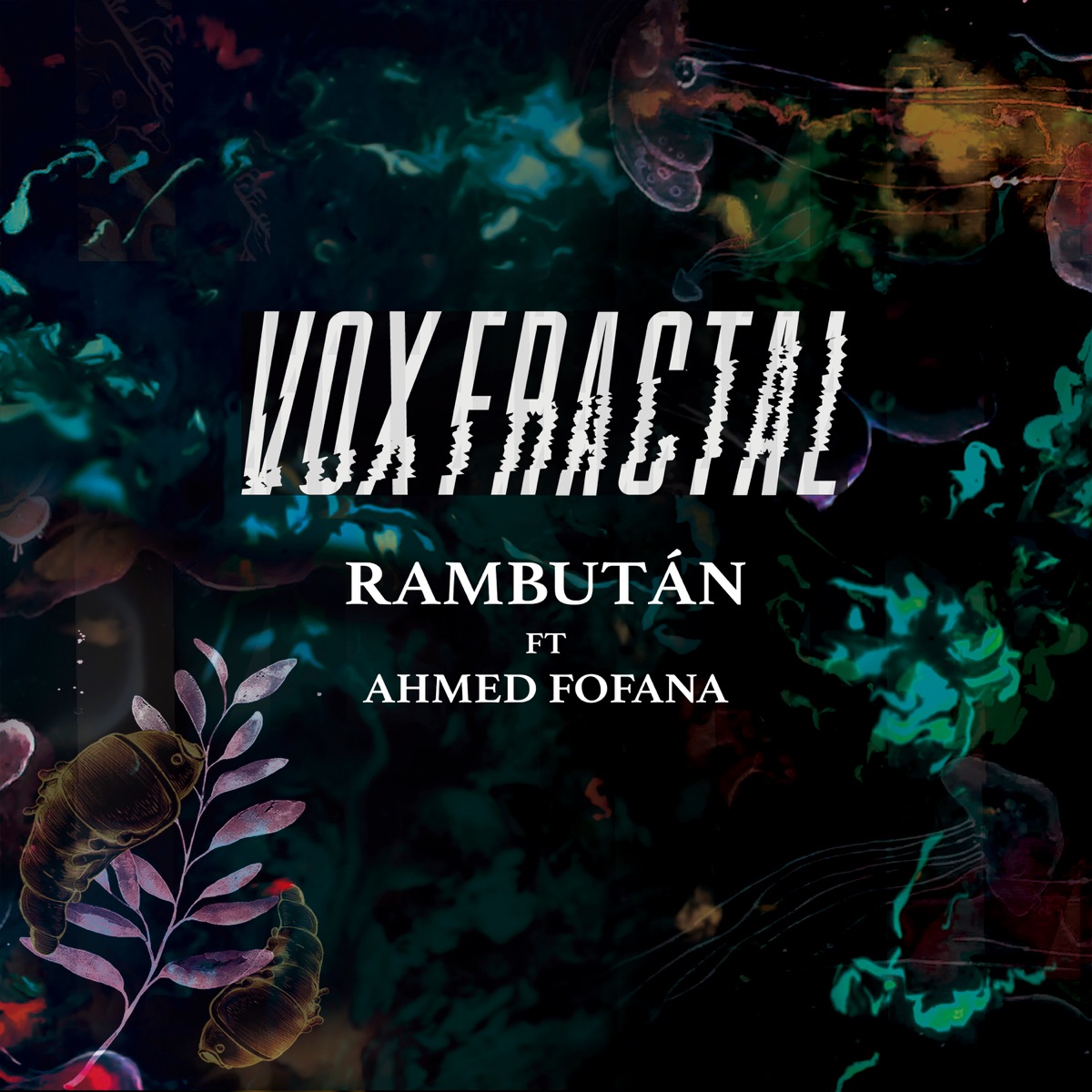 Rambután (Remix) [feat. Ahmed Fofana] - Single by VOX FRACTAL album cover