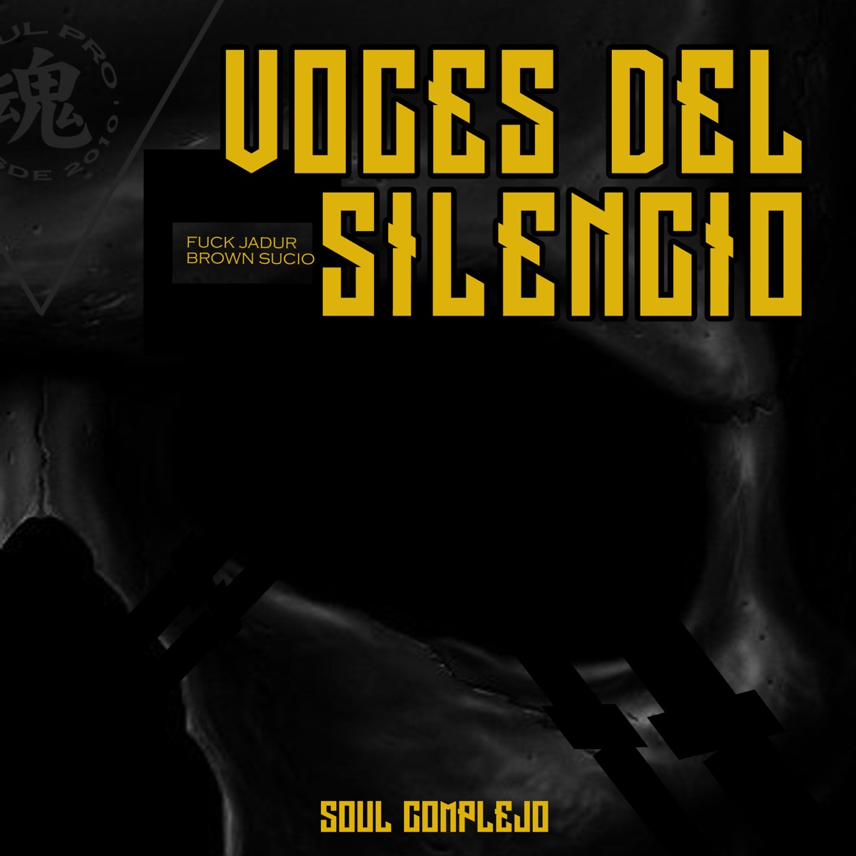 Voces del Silencio - Single by SOUL COMPLEJO, Brown Sucio & Fuck Jadur album cover