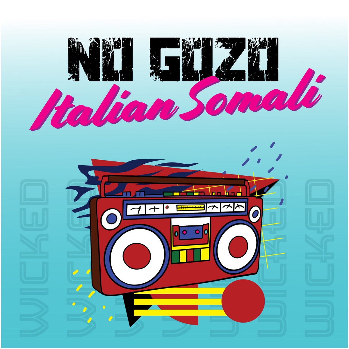 No Gozo - Single by Italian Somali album cover