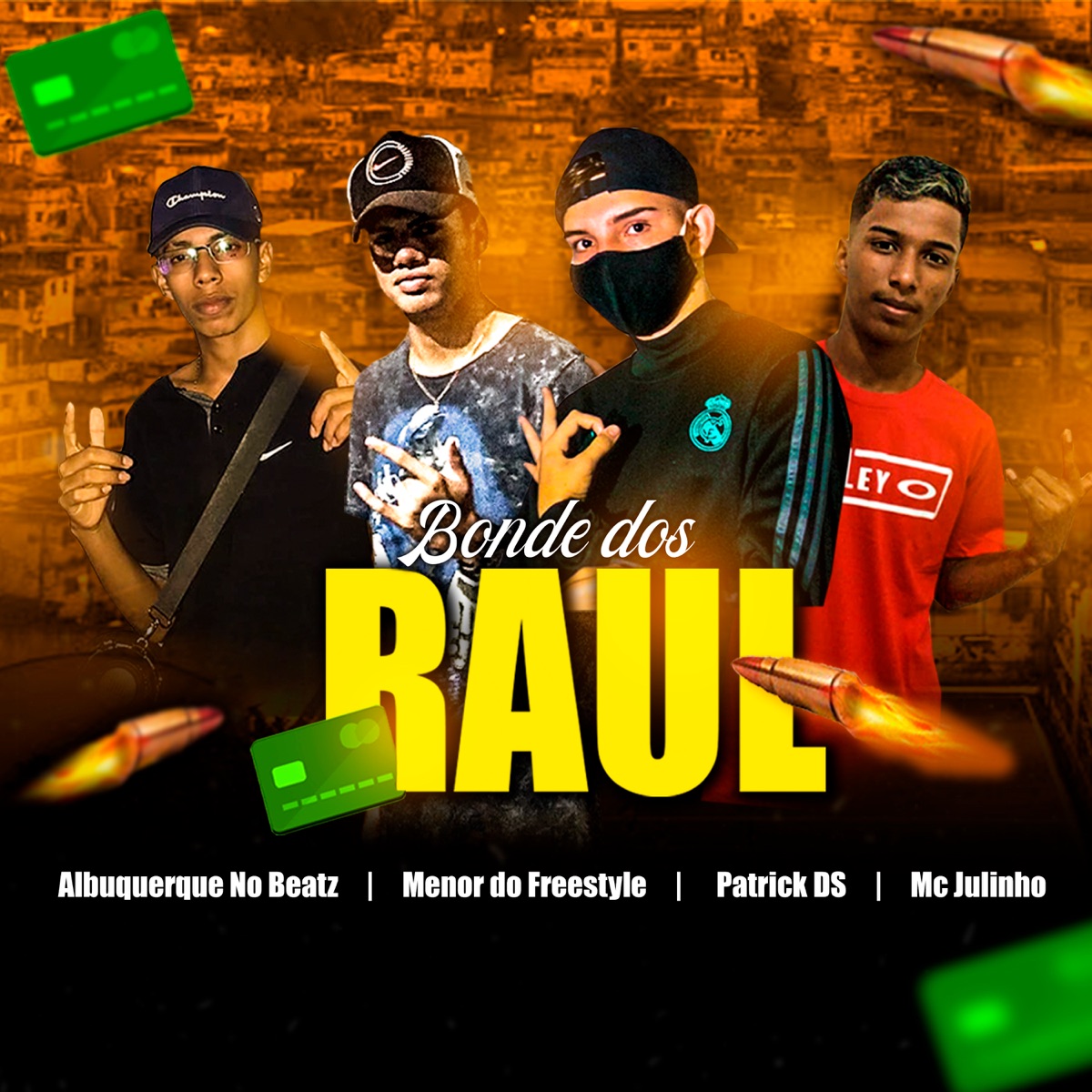 Bonde dos Raul - Single by Albuquerque No Beatz, Menor do freestyle, Patrick DS & MC Julinho album cover