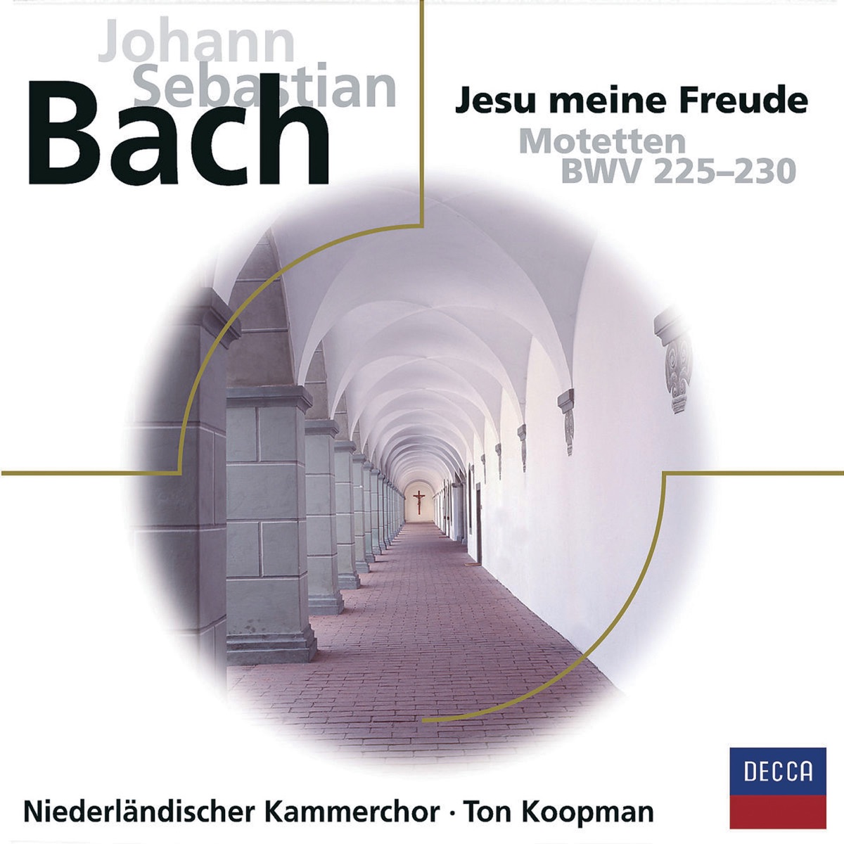 Bach: Jesu meine Freude - Motetten BWV 225 - 230 by Maarten van der Heyden, Ageet Zweistra, Jan Kleinbussink, Margaret Urquhart, Netherlands Chamber Choir & Ton Koopman album cover