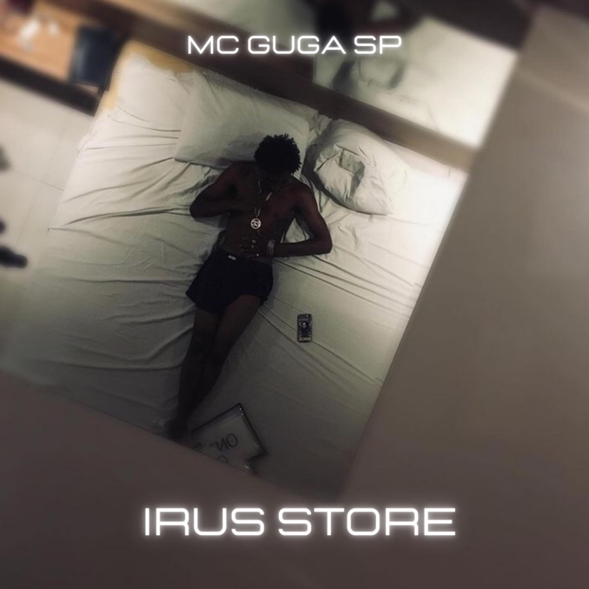 Irus Store (feat. Marmigué) - Single by Mc Guga Sp Oficial album cover