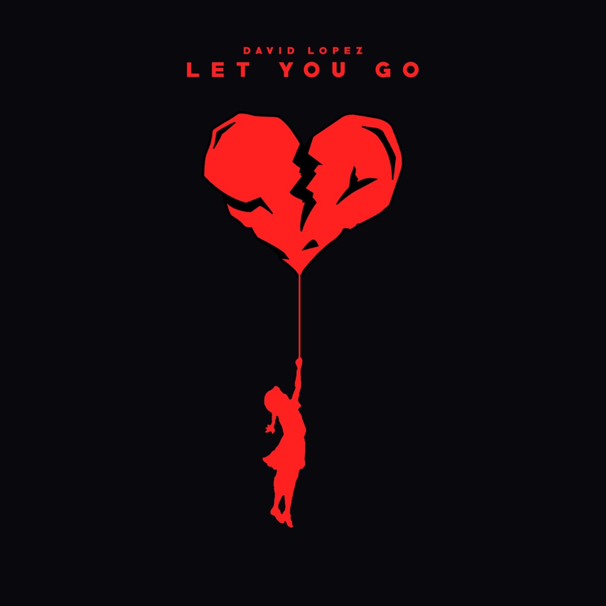 Let You Go - Single by David Lopez album cover
