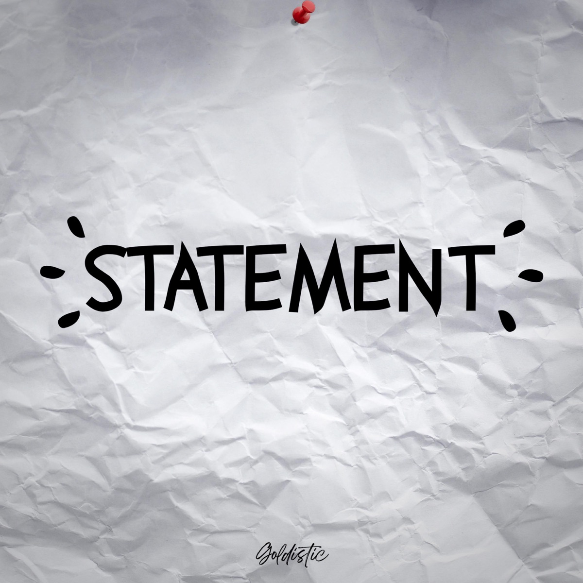 Statement - Single by Goldistic album cover
