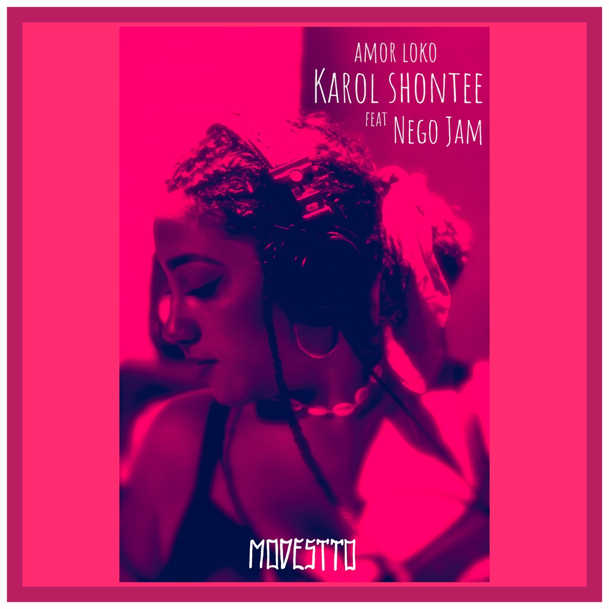 Amor Loko (feat. Nego Jam) - Single by Karol Shontee & Modestto album cover